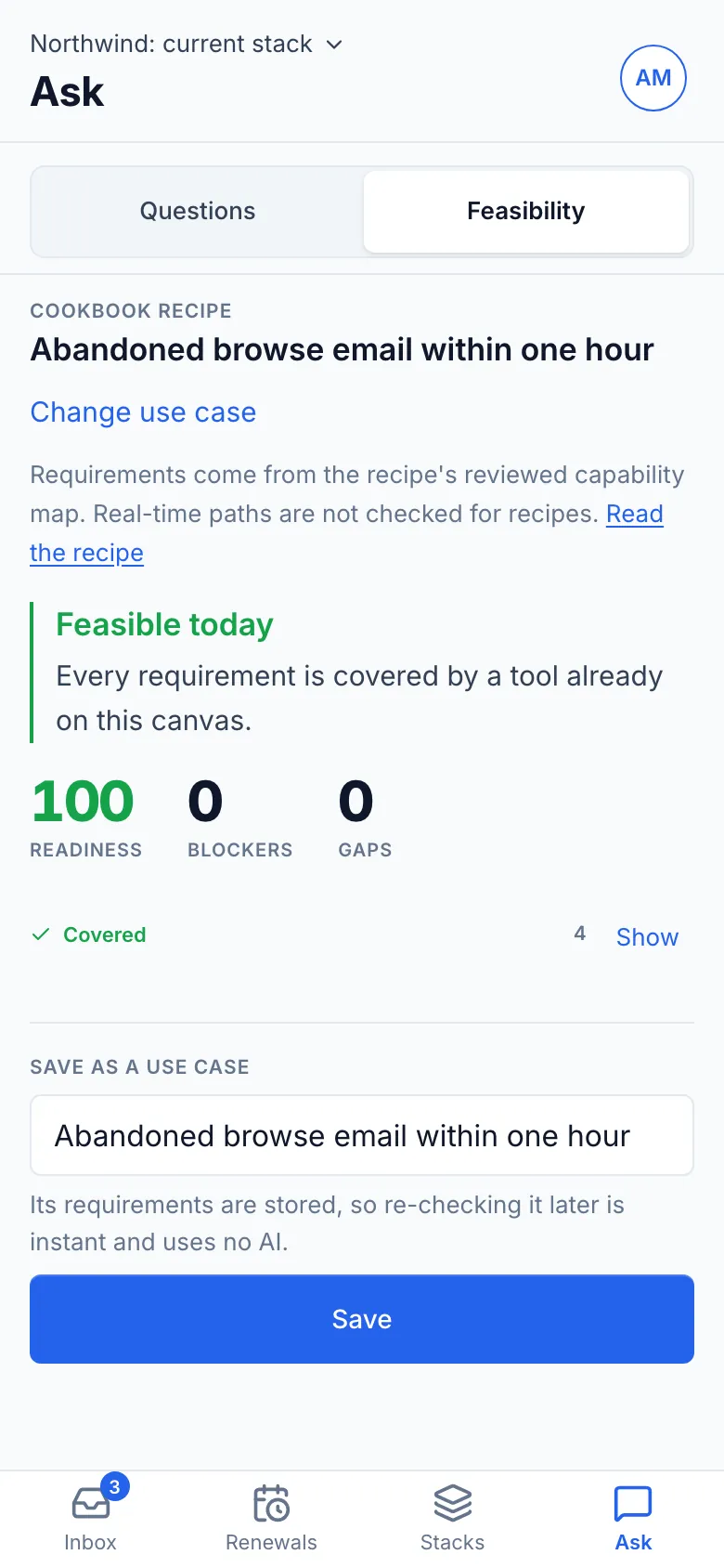 A Feasibility result for the recipe “Abandoned browse email within one hour”: feasible today, readiness 100, no blockers and no gaps, with every requirement covered by a tool already on the stack